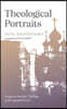 Theological Portraits