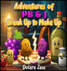 Adventures of PB & J Break Up to Make Up