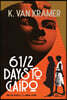 6 1/2 Days To Cairo