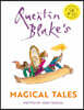 Quentin Blake's Magical Tales