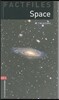 Oxford Bookworms Library Factfiles 3/E 3: Space