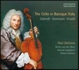 Roel Dieltiens / Konrad Junghanel 바로크 이탈리아의 첼로 음악 (The Cello in Baroque Italy - Gabrielli, Geminiani, Vivaldi)