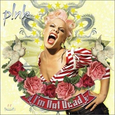Pink - I&#39;m Not Dead