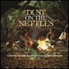 Dust On The Nettles: A Journey Through The British Underground Folk Scene 1967-72