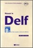Reussir le DELF B2 (+CD)