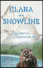 Clara and the Snowline: A Wolverine's Tale of Life in Glacier National Park