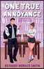 One True Annoyance: A Frenemies to Lovers College Hockey Romance