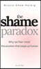 The Shame Paradox: Why We Fear Most the Emotion That Keeps Us Human