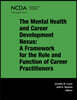 The Mental Health and Career Development Nexus: A Framework for the Role and Function of Career Practitioners