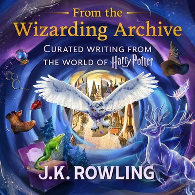 From the Wizarding Archive