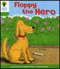 Oxford Reading Tree: Level 2: More Stories B: Floppy the Hero