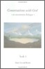 Conversations with God: An Uncommon Dialogue, Book 1