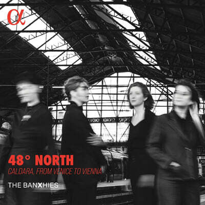 The Banxhies 안토니오 칼다라: 작품집 (48 North - Caldara, From Venice To Vienna)