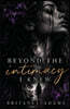 BEYOND THE INTIMACY I KNEW