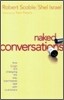 Naked Conversations : How Blogs are Changing the Way Businesses Talk with Customers