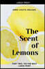 The Scent of Lemons, Part Two