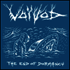Voivod - The End Of Dormancy (Metal Icon Series)(Remastered)(CD)