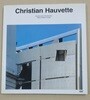 Christian Hauvette  Introduccion/Introduction  Marie-Helene Contal