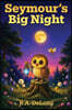 Seymour's Big Night
