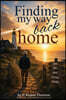 FINDING MY WAY BACK HOME