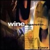 [중고] V.A. / Wine, Cigarette... & Jazz