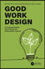 Good Work Design