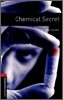 Oxford Bookworms Library 3/E 3: Chemical Secret