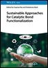 Sustainable Approaches for Catalytic Bond Functionalization