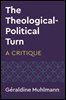 The Theological-Political Turn