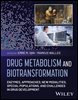 Drug Metabolism and Biotransformation