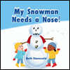 My Snowman Needs a Nose!