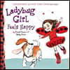 Ladybug Girl Feels Happy