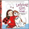 Ladybug Girl Loves...