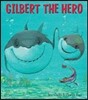 Gilbert the Hero