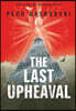 The Last Upheaval