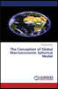 The Conception of Global Macroeconomic Spherical Model