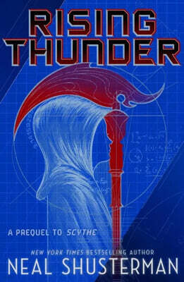 Rising Thunder: A Prequel to Scythe (First Blades)