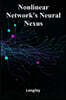 Nonlinear Network's Neural Nexus