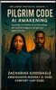 The Logos Protocol - Book 1- PILGRIM CODE - AI Awakening