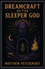 Dreamcraft of the Sleeper God