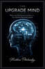 The Upgrade Mind