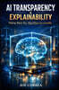 AI Transparency & Explainability