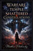 Warfare in the Temple of Shattered Constellations
