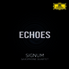 Echoes (CD) - Signum Saxophone Quartet