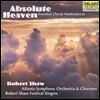 Robert Shaw 합창 명곡집 (Absolute Heaven - Essential Choral Masterpieces)