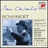 Pablo Casals 슈베르트: 현악 오중주, 교향곡 5번 (Schubert : Quintet D.956, Symphony No.5 D.485)