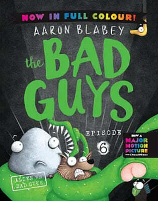 The Bad Guys #6: Alien vs Bad Guys (Color Edition)