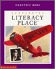 Literacy Place 5 Unit 1.2.3.4.5.6 : Practice Book