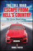The Toll Road, Escape from Hell's Country