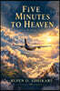 FIVE MINUTES  TO HEAVEN